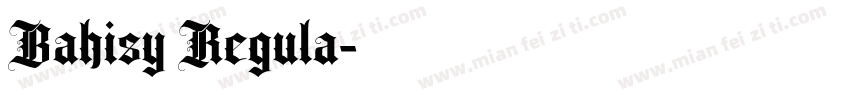 Bahisy Regula字体转换